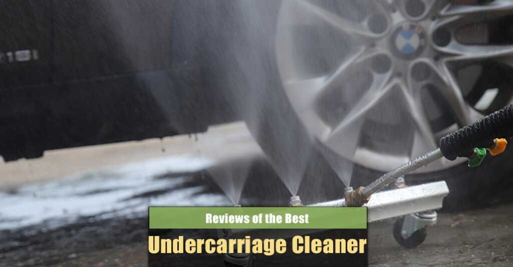 Best Undercarriage Cleaners