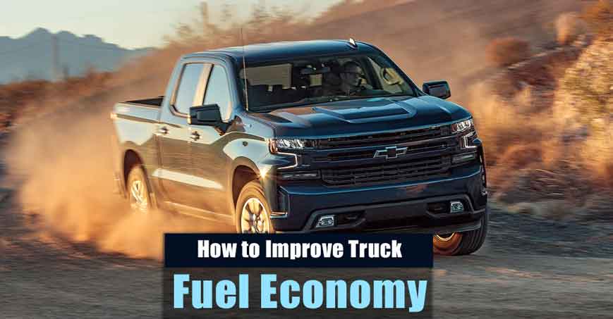 How to Improve Fuel Economy in a Truck