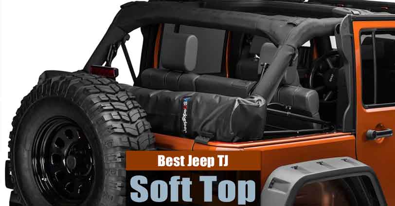 Best Soft Top for Jeep TJ